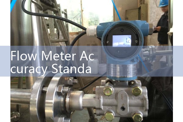 Flow Meter Accuracy Standard Requirements: Understanding ISO 17025 Calibration Benchmarks