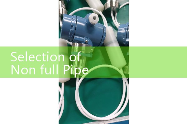 Selection of Non full Tube Flow Meter