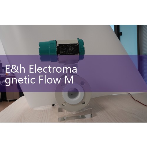 E&h Electromagnetic Flow Meter Configuration: Step-by-Step Setup Tutorial
